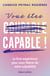 Vous êtes capable ! - Le livre-expérience pour vous libérer de votre culpabilité