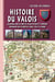 Histoire du Valois - Excursions dans les forêts de Villers-Cotterets et Compiègne, promenades sur les bords de l'Aisne, l'Oise et la Marne