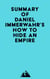 Summary of Daniel Immerwahr's How to Hide an Empire