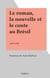 Le roman, la nouvelle et le conte au Brésil - 1839-1949