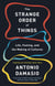The Strange Order Of Things - Life, Feeling and the Making of Cultures