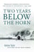 Two Years Below the Horn - Operation Tabarin, Field Science, and Antarctic Sovereignty, 1944-1946
