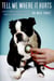 Tell Me Where It Hurts - A Day of Humor, Healing, and Hope in My Life as an Animal Surgeon
