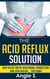 The Acid Reflux Solution