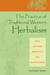The Practice of Traditional Western Herbalism - Basic Doctrine, Energetics, and Classification