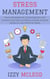 Stress Management: Proven Strategies for Cultivating Calm with Practical Techniques to Reduce Anxiety, Increase Resilience, and Find Inner Peace