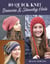 10 Quick Knit Beanies & Slouchy Hats