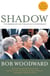Shadow - Five Presidents And The Legacy Of Watergate