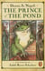 The Prince of the Pond - Otherwise Known as De Fawg Pin