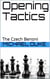 Opening Tactics - The Czech Benoni