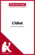 L'Idiot de Fedor Dostoïevski (Fiche de lecture) - Analyse complète et résumé détaillé de l'oeuvre
