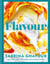 Flavour - Over 100 fabulously flavourful recipes with a Middle-Eastern twist