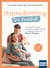 HypnoBirthing. Das Praxisbuch - Praxiswissen, Übungen, Checklisten und Wochenpläne zur Originalmethode von Marie F. Mongan