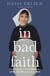 In Bad Faith - Inside a secret ultra-Orthodox sect and the brutal betrayal it tried to hide