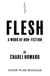 Flesh - ‘A powerful and incredibly validating feminist read’ Lili Reinhart