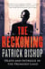 The Reckoning - How the Killing of One Man Changed the Fate of the Promised Land