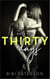 Thirty Days: Book One - Thirty Days, #1