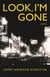 Look, I'm Gone