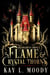 Flame and Crystal Thorns - Fae and Crystal Thorns, #1