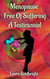 Menopause Free of Suffering: A Testimonial - Laure Goldbright, #2
