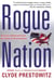 Rogue Nation - American Unilateralism And The Failure Of Good Intentions