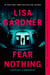 Fear Nothing - A Detective D.D. Warren Novel