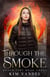 Through the Smoke - Under Fire, #3