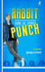 Rabbit Punch: Bring the Thunder