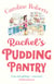 Rachel’s Pudding Pantry - The new gorgeous, cosy romance for 2019 from the kindle bestselling author