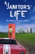 A Janitor's Life - The Making of a Janitor, #1