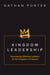 Kingdom Leadership: Developing Effective Leaders for the Kingdom of Heaven