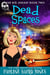 Dead Spaces - The Big Uneasy, #2