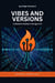 Vibes and Versions: A Software Parable in the Age of AI