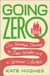 Going Zero - One Family's Journey to Zero Waste and a Greener Lifestyle
