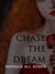 Chase The Dream