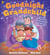 Goodnight Grandchild - A gentle, rhyming bedtime story, perfect for Grandparents to read to their Grandchildren