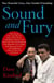 Sound and Fury - Two Powerful Lives, One Fateful Friendship