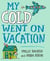 My Cold Went On Vacation