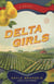 Delta Girls - A Novel