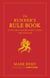 The Runner's Rule Book - Everything a Runner Needs to Know--And Then Some
