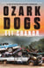 Ozark Dogs - GUARDIAN BEST CRIME AND THRILLERS OF 2023
