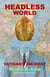 Headless World  (Avatar Trilogy Book 2)