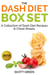 The Dash Diet Box Set : A Collection of Dash Diet Recipes And Cheat Sheets - The Blokehead Success Series