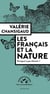 Les Français et la nature - Pourquoi si peu d'amour ?