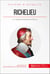 Richelieu - Un cardinal à la tête de la France