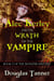 Alec Kerley and the Wrath of the Vampire - Alec Kerley and the Monster Hunters, #2
