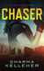 Chaser: A Jinx Ballou Novel - Jinx Ballou Bounty Hunter, #1
