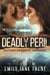 Deadly Peril: Military Romantic Suspense - Stealth Security, #5