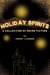 Holiday Spirits: A Collection of Weird Fiction