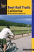Best Rail Trails California - More Than 70 Rail Trails Throughout the State